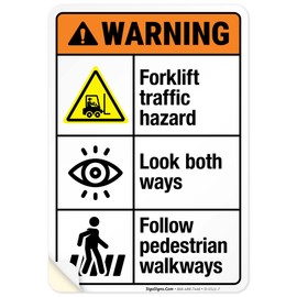 Forklift Traffic Hazard Look Both Ways Follow Pedestrian Walkways Sign, ANSI Warning Sign, 10x7 Inches, 4 Mil Vinyl Decal Stickers Weather Resistant UV Protected, Made in USA