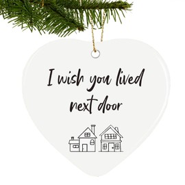 HENKNJAR I Wish You Lived Next Door Gift for Women Men Appreciation Gifts Friendship Gifts Christmas Tree Hanging Ornaments Survivor Decoration for Xmas Tree Garland Wreath Decor