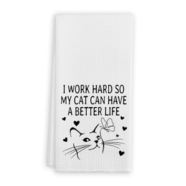 QIYUHOY Cat Kitchen Towels Decorative,I Work Hard so My Cat Can Have a Better Life,Gifts for Cat Lovers,Hand Towels for Kitchen,Cat Theme Dish Towels,24x16 Inch
