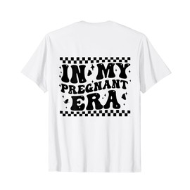 In My Pregnant Era Funny Announcing Pregnancy T-Shirt