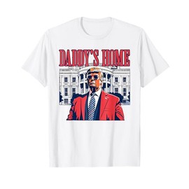 Funny Daddy's Home Trump Pink 2025 Take America Back 2025 T-Shirt