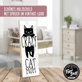 TypeStoff HS-01150 Wooden Sign with Saying - Crazy Cat Mom - Vintage Look with Quote as Gift and Decoration on Cat Theme
