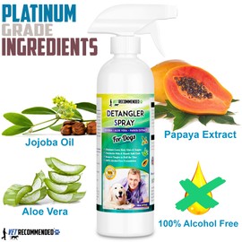 Vet Recommended Dog Detangler Spray & Conditioner (16oz/473ml) – Eliminate Loose Hair, Remove Matts and Rejuvenate Coat, Made from Fresh Natural Extracts of Papaya, Jojoba & Aloe Vera. Made in USA