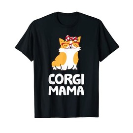 Corgi Dog Owner Mom Funny Corgi Mama T-Shirt
