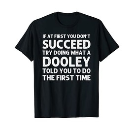 DOOLEY Funny Surname Family Tree Birthday Reunion Idea T-Shirt