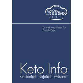 Keto Info: Glutenfrei. Sojafrei. Wissen!