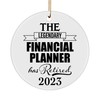 The Legendary Financial Planner Has Retired 2023 Circle Ornament Retirement