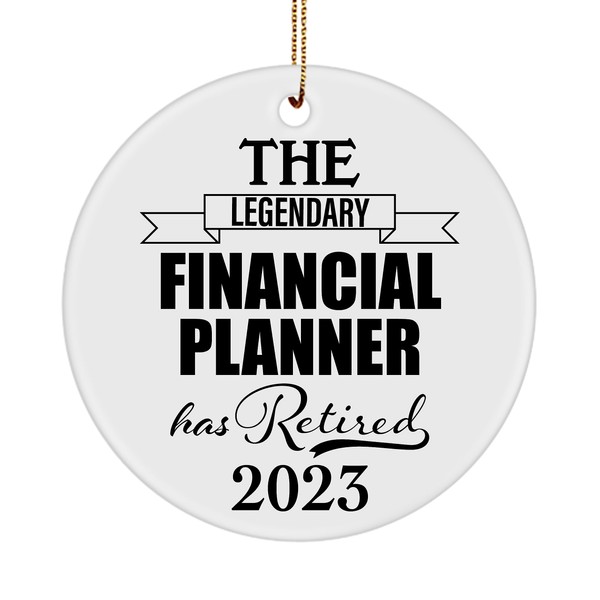 The Legendary Financial Planner Has Retired 2023 Circle Ornament Retirement