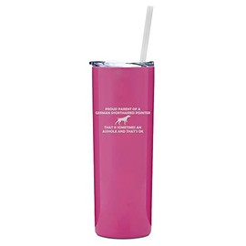 20 oz Skinny Tall Tumbler Stainless Steel Vacuum Insulated Travel Mug Cup With Straw Proud Parent German Shorthaired Pointer Funny (Hot Pink)