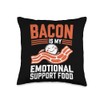 Bacon Is My Emotional Support Food Throw Pillow