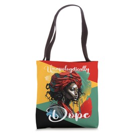 Black Women Unapologetically Dope Juneteenth Black History Tote Bag