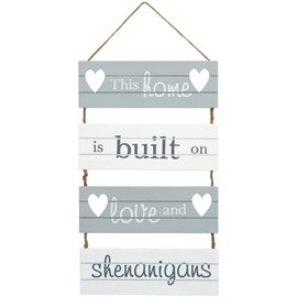 This Home is Built on Love and Shenanigans' Hanging Slatted Sign