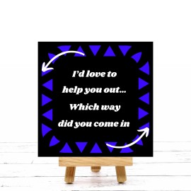 Sign Me Up By Diana I'd Love To Help You Out Sign or Door Hanger