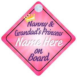 Nanny and Grandad's Princess 018 On Board Car Sign New Baby / Child Gift / Present