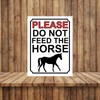 PLEASE DO NOT FEED THE HORSES METAL SIGN 200MM X