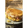 Il Libro Di Cucina Half-Baked Harvest: 100 Ricette Per Pasti
