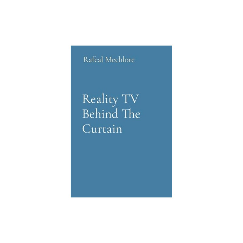 Reality TV Behind The Curtain