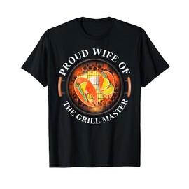 PROUD WIFE OF THE GRILL MASTER Funny design T-Shirt