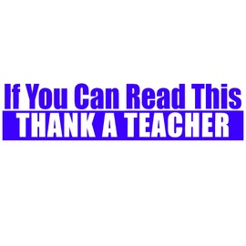 EvolveFISH If You Can Read This Thank a Teacher Bumper Sticker - [11" x 3"]