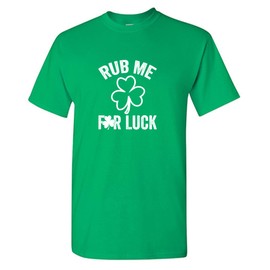 Rub Me for Good Luck St Patricks Day Shirt for Men Funny T Shirt 2XL Irish14