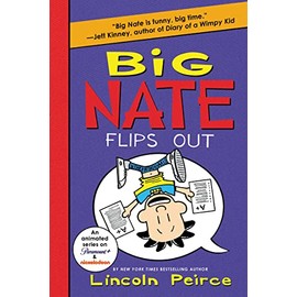 Big Nate Flips Out (Big Nate, 5)