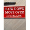 Bumper Sticker Slow Down Move Over It’s The Law 3x10