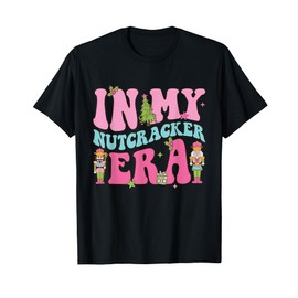 Pink Nutcracker Squad In My Nutcracker Era Christmas Women T-Shirt