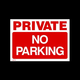 Private No Parking Plastic Sign with 4 Pre-Drilled Holes (MISC115) - No Parking, Private Property, Access, Disabled Parking, Vehicle, Warning