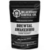 Blackout Coffee Co. Blackout Coffee, Brewtal Awakening Dark Roast Coffee,