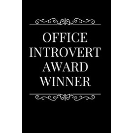 Office Introvert Award Winner: 110-Page Blank Lined Journal Funny Office Award Great For Coworker, Boss, Manager, Employee Gag Gift Idea