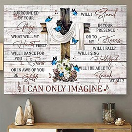 Butterflies Wall Art Canvas I Can Only Imagine Painting Surrounded by Your Glory Rustic Retro Farmhouse Inspirational Quotes Motivational Art Pictures On Canvas For Kitchen Decor No Frame (16"x24")