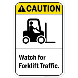 Caution Watch For Forklift Traffic Sign, (MS281530) 12x18 Inches, 55 mil thick HDPS (high density polystyrene), Made in USA by My Sign Center