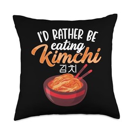 Korean Asian Fermented Food Kimchi Lover Apparel I'd Rather Be Eating Kimchi Funny Korean Asian Food Lovers Throw Pillow, 18x18, Multicolor