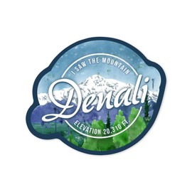 Die Cut Sticker Denali National Park, Alaska, I Saw The Mountain Badge Vinyl Sticker 1 to 3 inches (Waterproof Decal for Cars, Water Bottles, Laptops, Coolers), Small