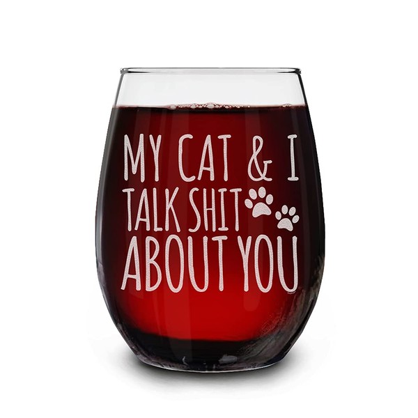 shop4ever® My Cat & I Talk About You Engraved Stemless Wine Glass Funny Cat Mom Gift