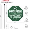 No Dumping No Yard Waste No Littering Sign, 10"W x