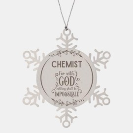 Bible Verse Chemist Christmas Ornament Gifts, to My Chemist for with God Nothing Shall be Impossible Chemist Gifts, Xmas Gifts for Chemist Snowflake Ornament Decorations
