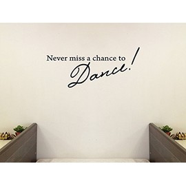 Picniva Black 41" X 18" Never Miss a Chance to Dance! Vinyl Wall Decal Decor Art Sticker