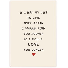 Love You Longer Poem Birthday Card, Romantic Valentine’s Day Card for Him Her, Funny Anniversary Card for Husband Wife, If I Had My Life to Live Over Again