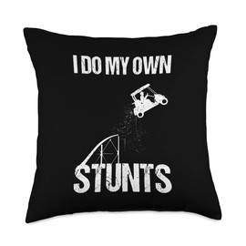 Funny I Do My Own Stunts Cool Golf Cart Gifts for Women Men Throw Pillow