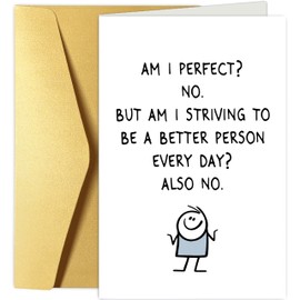 Oamiolek Funny Birthday Card for Friend, Humor ‌Gen-Z Quote Cards, Thinking of You Card, Just Because Cards, I Am Not Striving To Be A Better Person Every Day