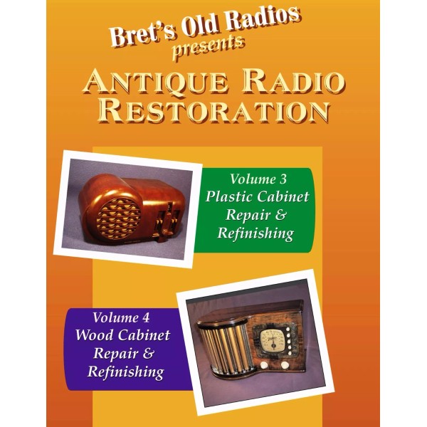 2-DVDs: Antique Radio Restoration Vol 3 & 4: Wood/Plastic Cabinets
