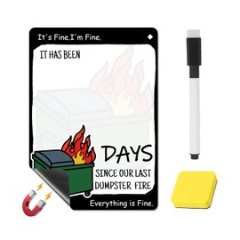 Dumpster Fire Desk Accessories Decorative Sign with Marker Pen,Mark Days Since Last Dumpster Fire,Funny Gifts for Office Coworker,Friends,Family,Nurse,Teacher,Boss,Men,Women
