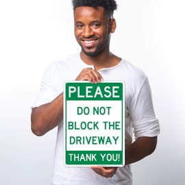Please Do Not Block Driveway Sign, No Parking Sign, 10x14 Inches, Rust Free .040 Aluminum, Fade Resistant, Made in USA