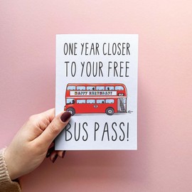 Sketchy Print Co - Funny Bus Pass Birthday Card - One Year Closer To Your Free Bus Pass - For Friend Brother Sister Husband Wife