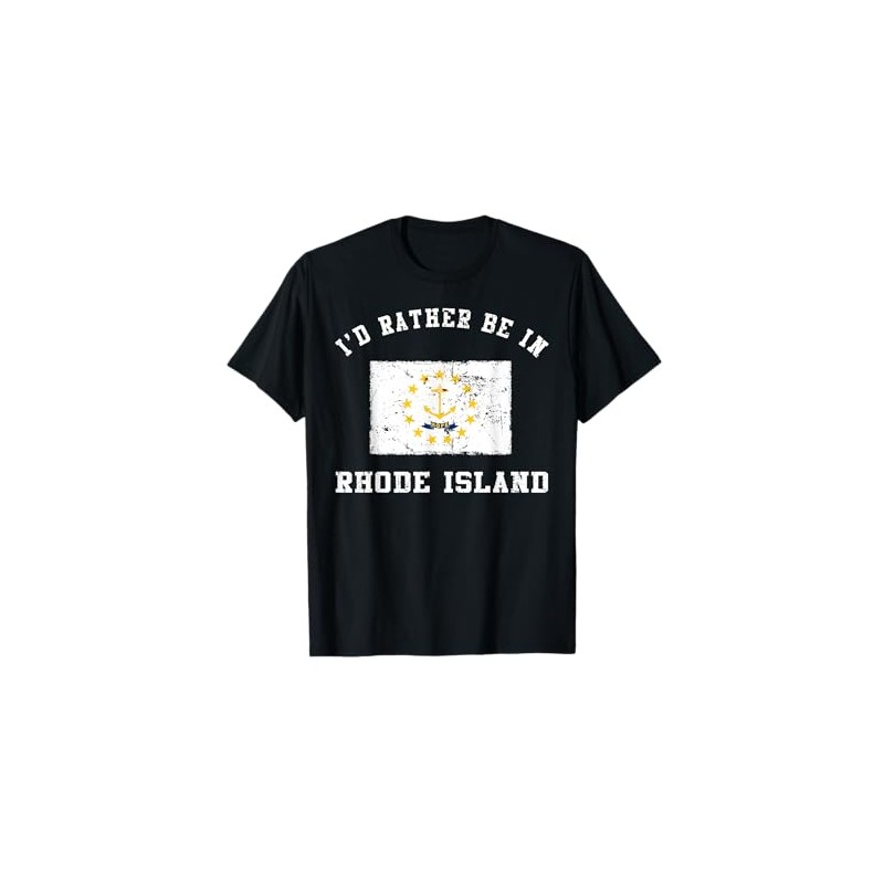 I'd Rather Be In Rhode Island T-Shirt
