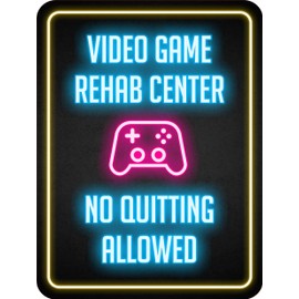 Portrait Round Plus Video Game Rehab Center: No Quitting Allowed Wall or Door Sign | Easy Installation | Gaming | Home Decor -Small