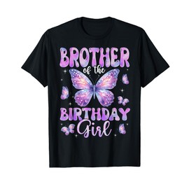 Brother Of The Birthday Girl Butterfly Family Matching T-Shirt
