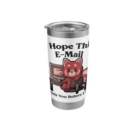 Funny Red Panda Work Email Meme Office Humor workers office Stainless Steel Insulated Tumbler
