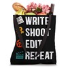Funny Film Making Write Shoot Edit Repeat filmmaker Tote Bag